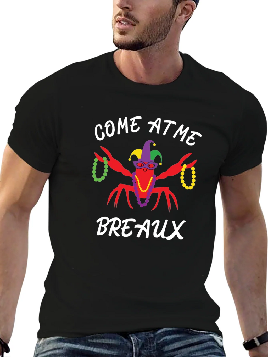Come at Me Breaux Mardi Gras T-Shirt product image 6
