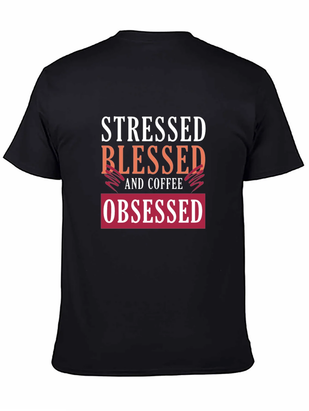 Stressed Blessed Coffee Obsessed Graphic Tee product image 4