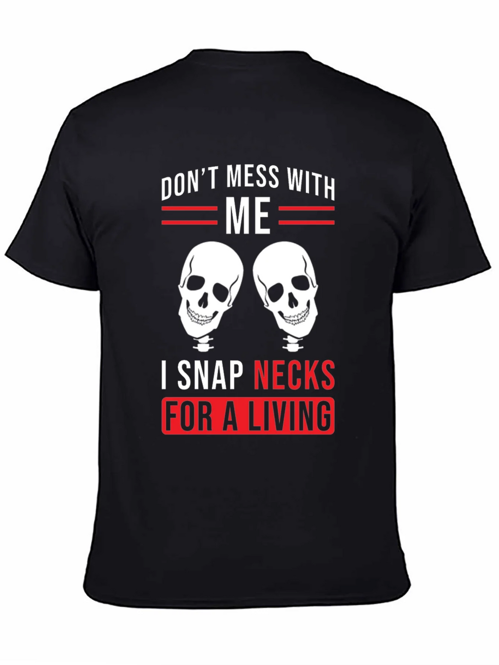Dont Mess With Me - Snap Necks T-Shirt product image 2
