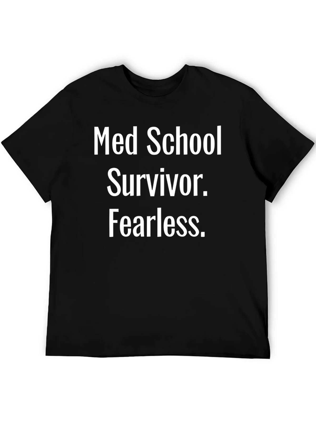 Med School Survivor Fearless Black T-Shirt product image 5