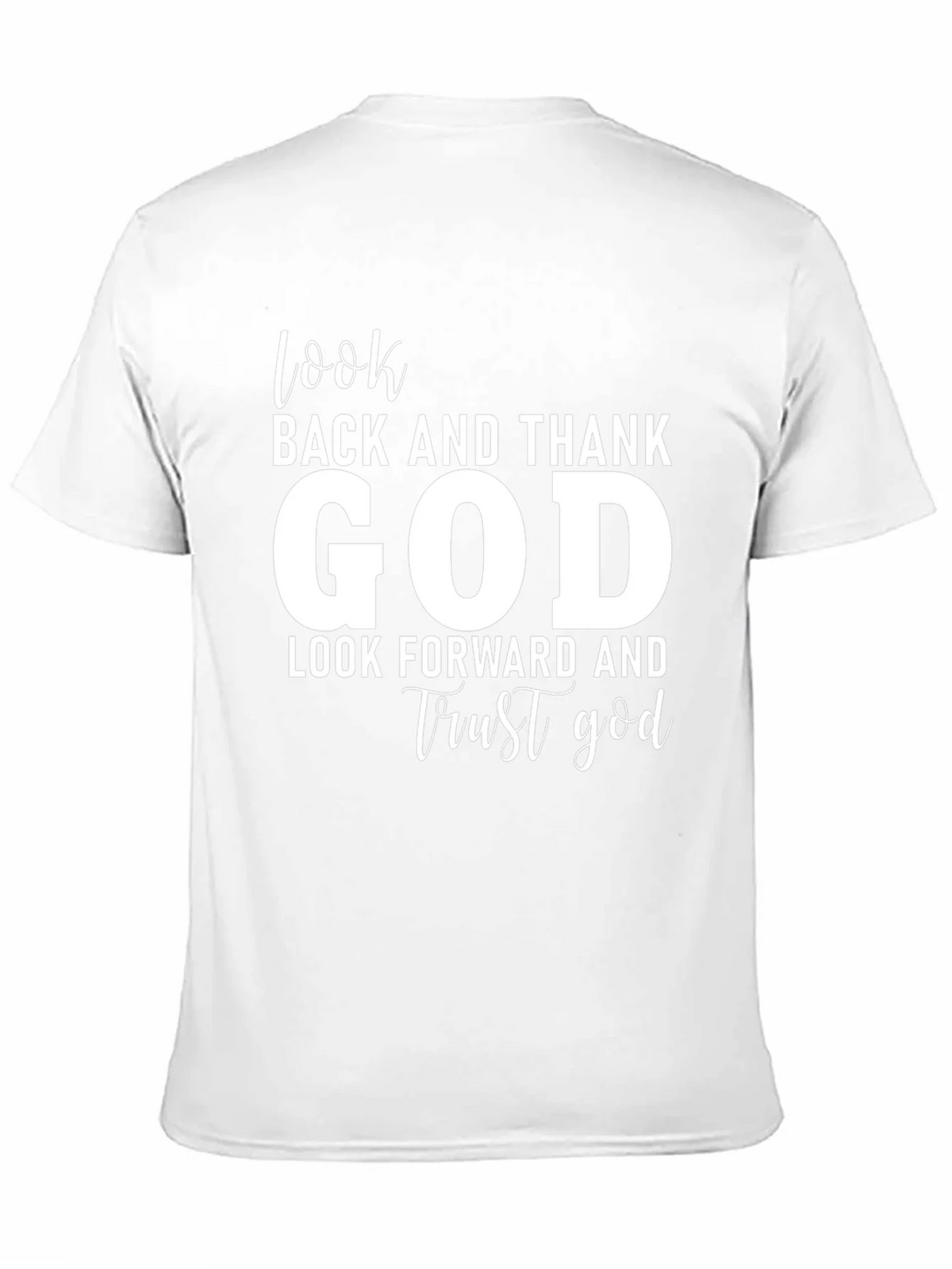 Faithful T-Shirt: Look Back Thank God Forward Trust product image 10