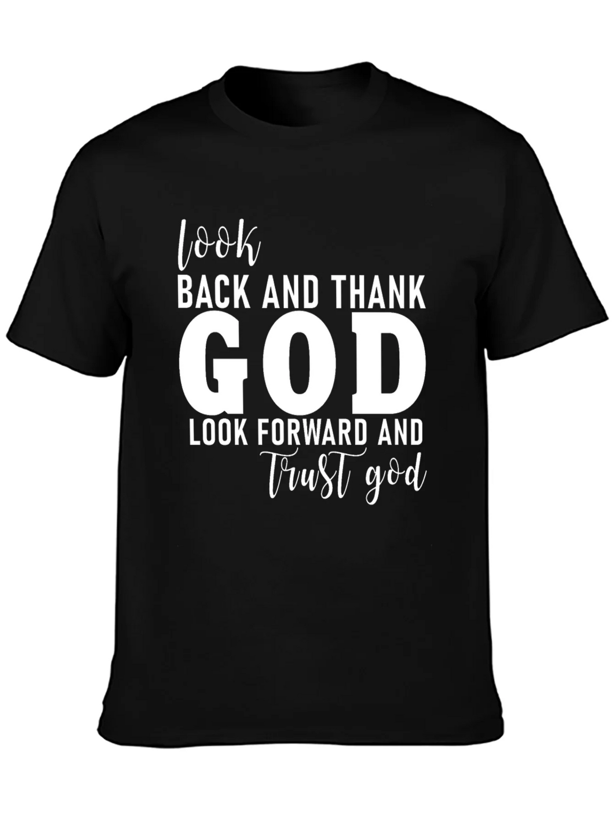 Faithful T-Shirt: Look Back Thank God Forward Trust product image 3