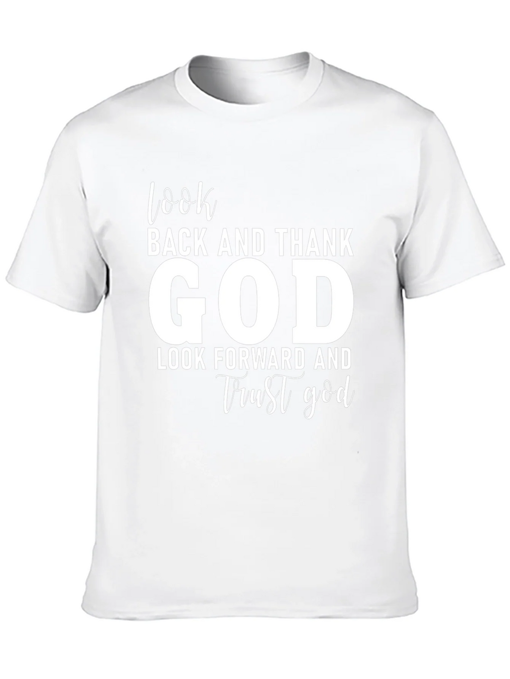 Faithful T-Shirt: Look Back Thank God Forward Trust product image 9