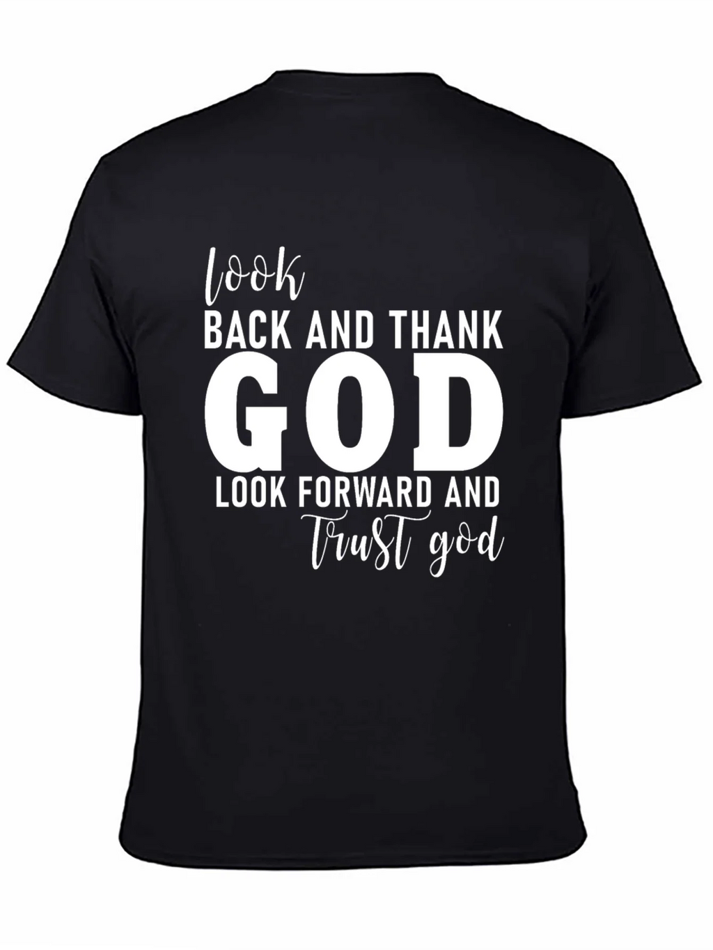 Faithful T-Shirt: Look Back Thank God Forward Trust product image 4