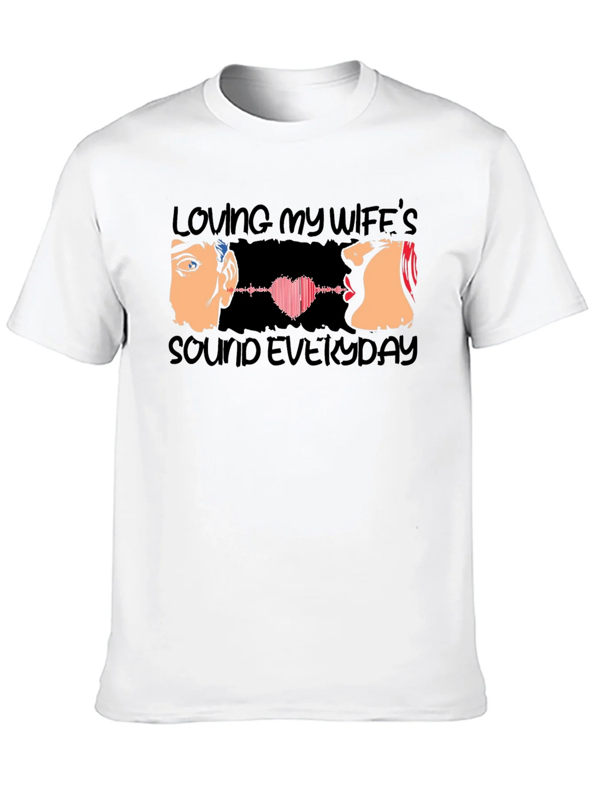 Loving My Wifes Sound Everyday T-Shirt product image 9