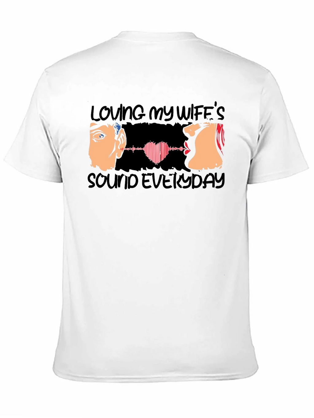 Loving My Wifes Sound Everyday T-Shirt product image 10