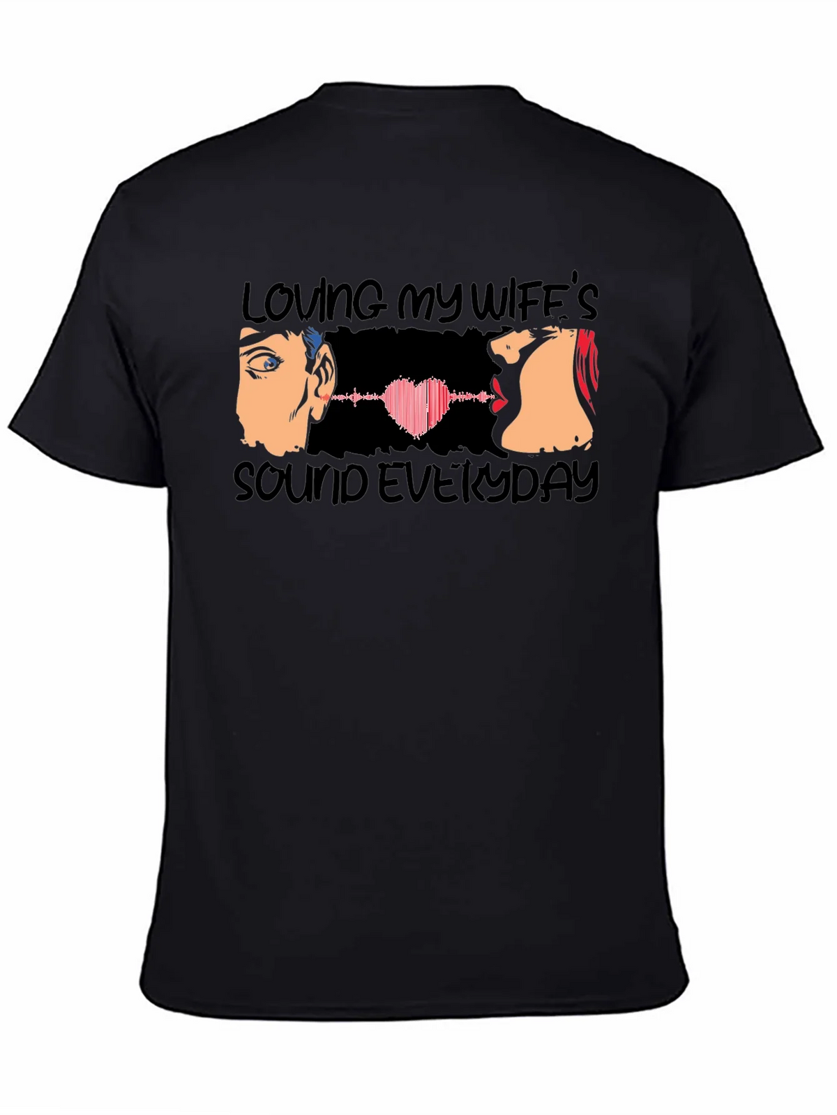 Loving My Wifes Sound Everyday T-Shirt product image 4