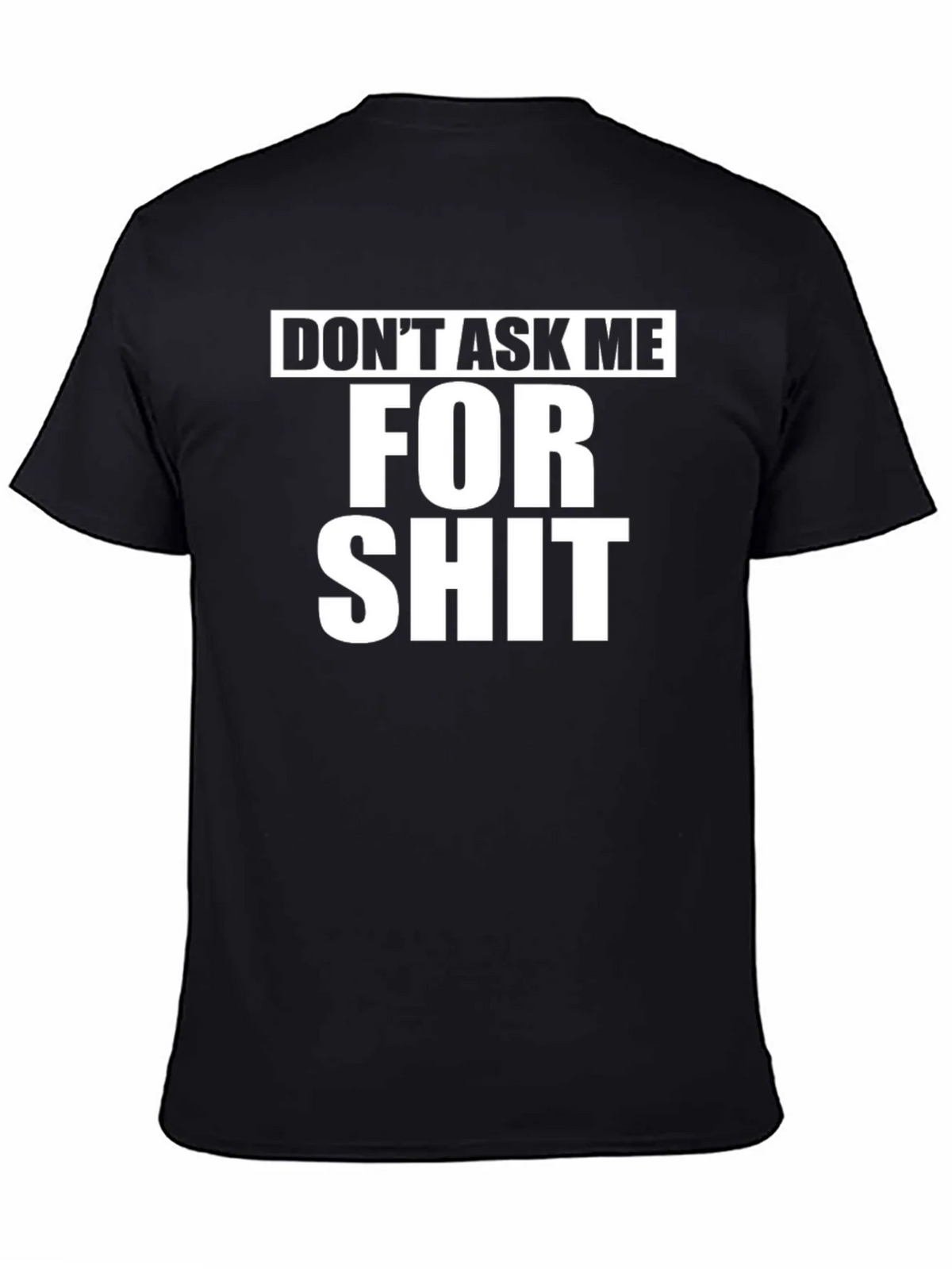 Dont Ask Me For Shit Graphic Tee - Black product image 2