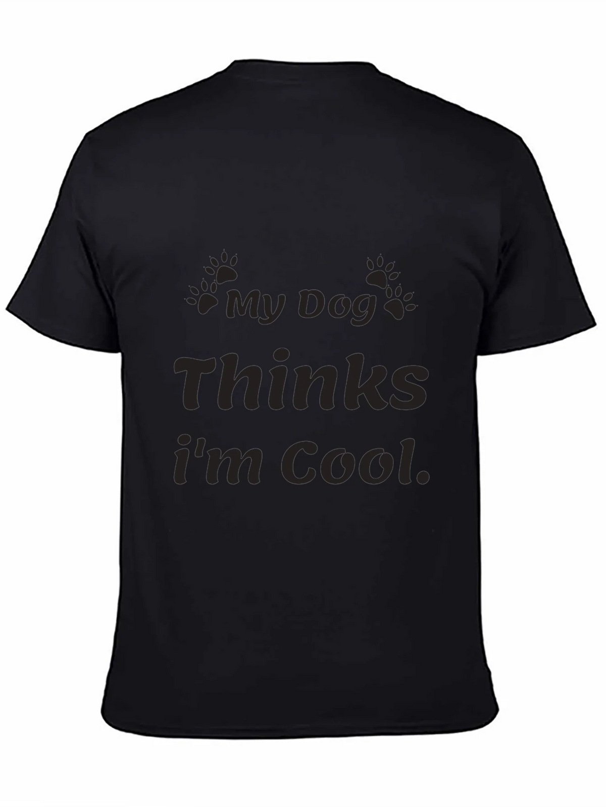 My Dog Thinks Im Cool Graphic T-Shirt product image 4