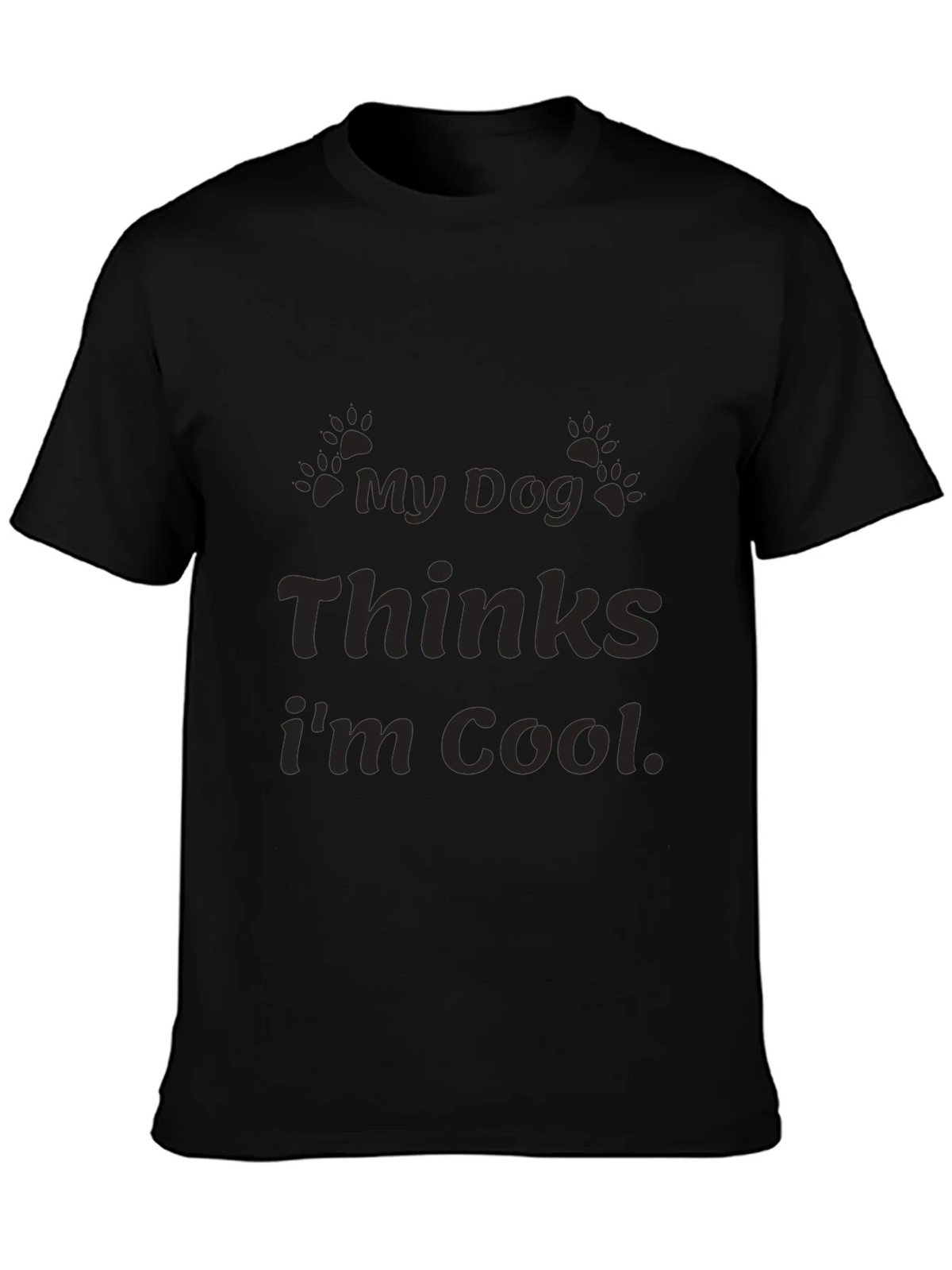 My Dog Thinks Im Cool Graphic T-Shirt product image 3
