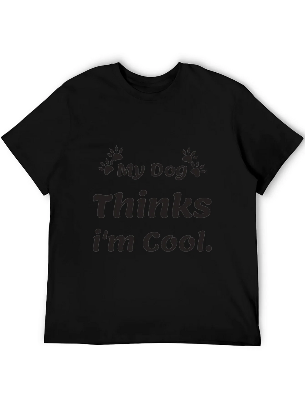 My Dog Thinks Im Cool Graphic T-Shirt product image 5