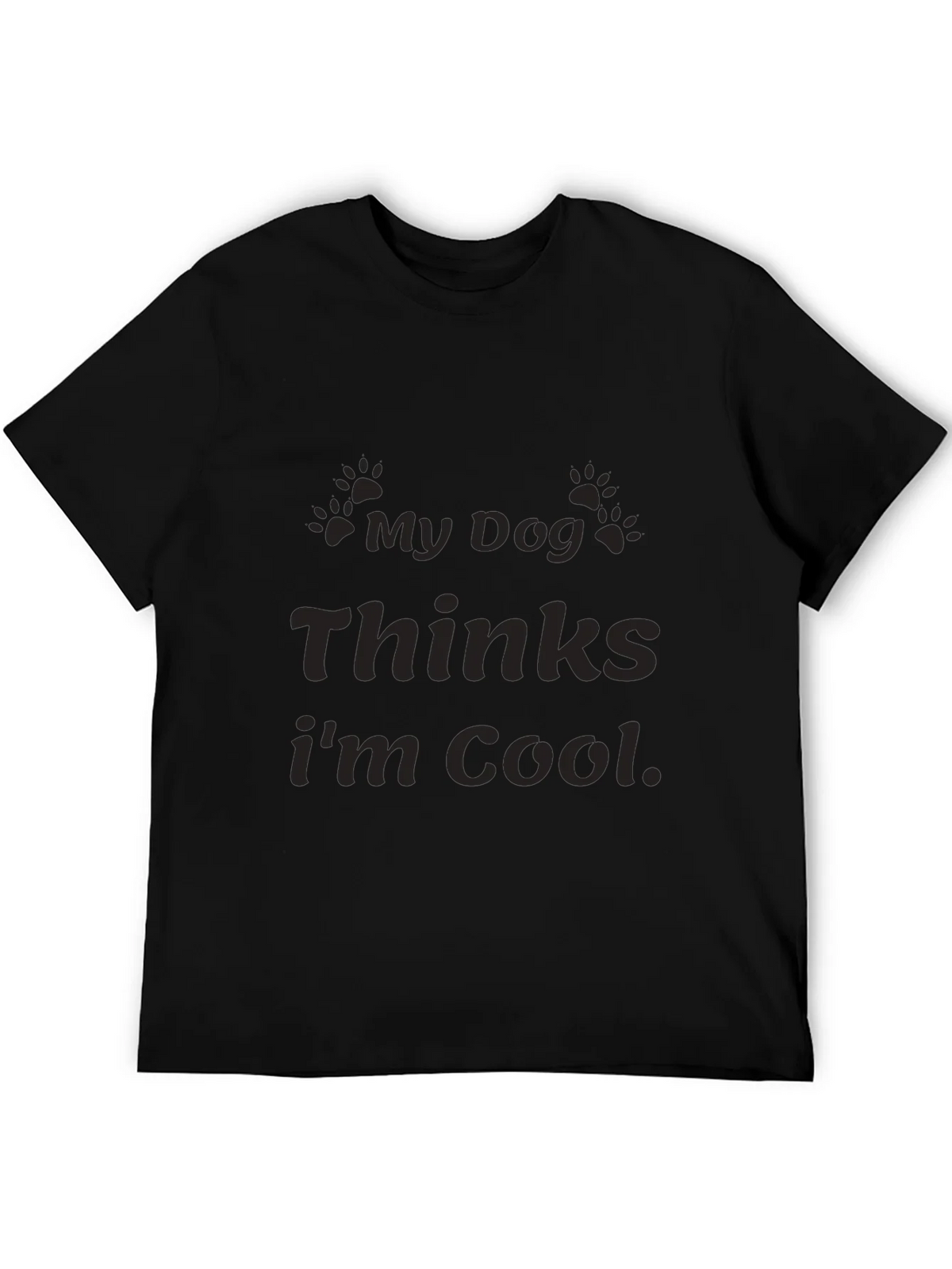 My Dog Thinks Im Cool Graphic T-Shirt product image 5