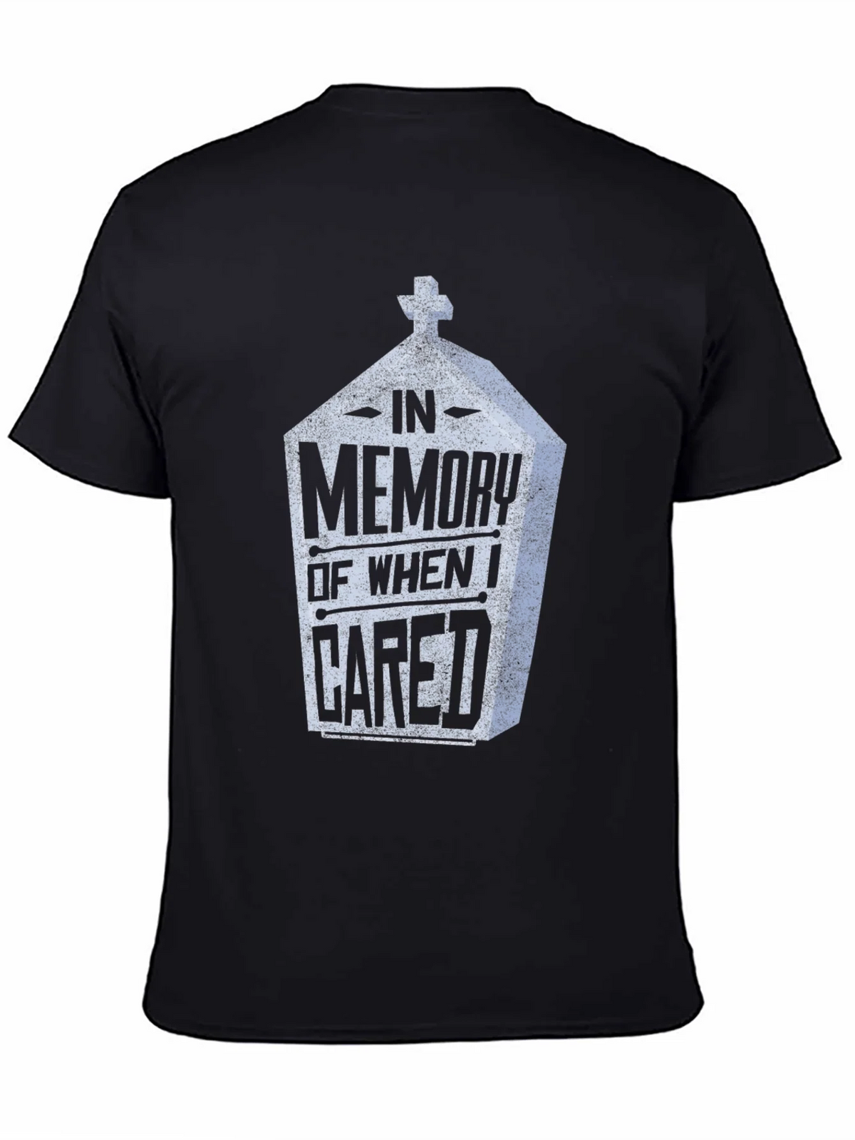 In Memory Of When I Cared Tee - Funny Graphic T-Shirt product image 3
