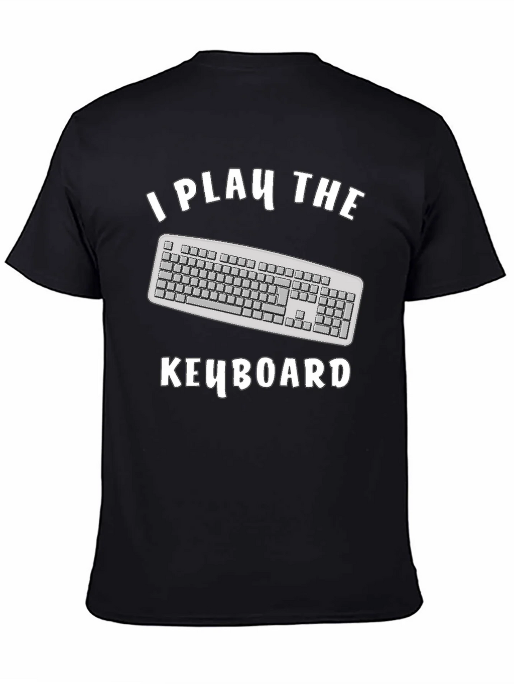 I Play The Keyboard T-Shirt - Funny Musician Tee product image 4