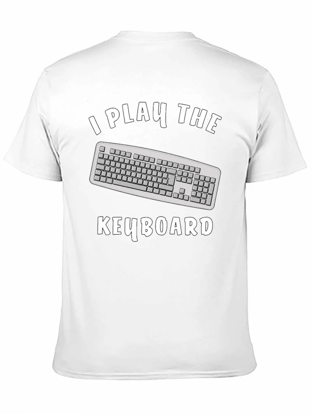 I Play The Keyboard T-Shirt - Funny Musician Tee product image 10