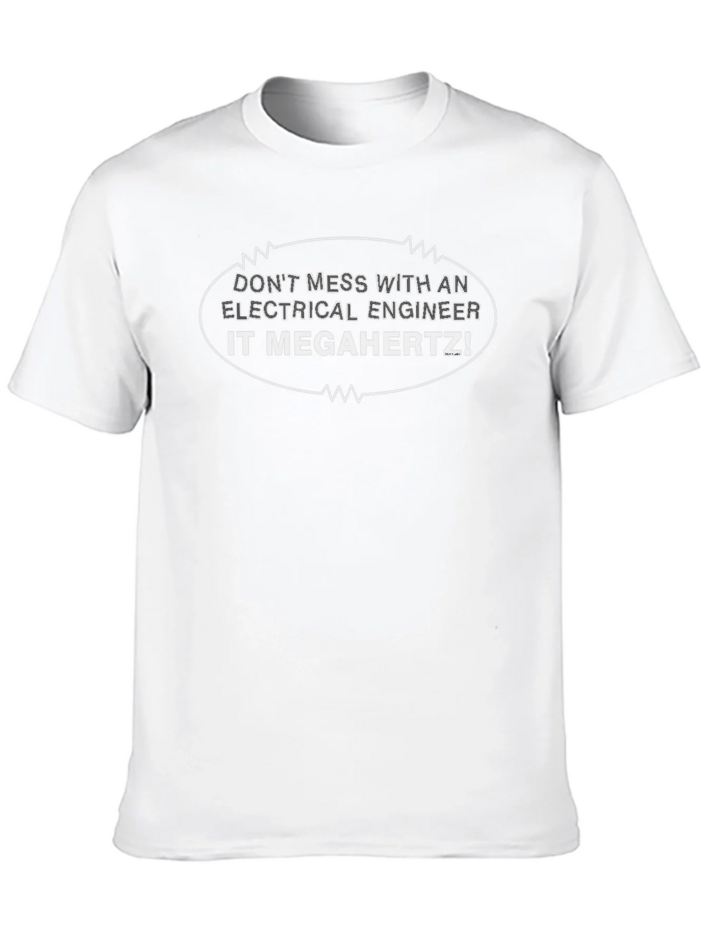 Electrical Engineer It Megahertz Funny T-Shirt product image 9