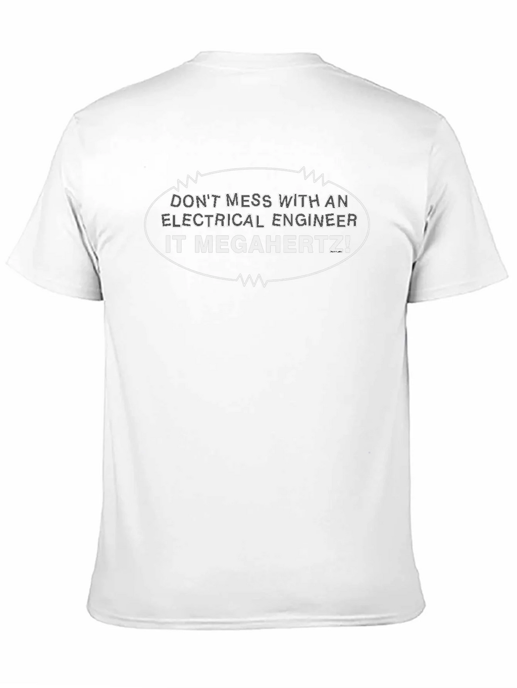 Electrical Engineer It Megahertz Funny T-Shirt product image 10