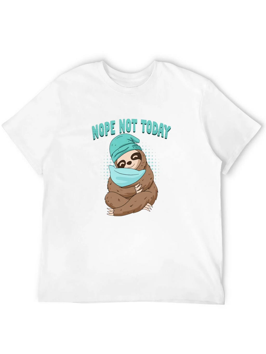 Nope Not Today Sloth T-Shirt product image 11
