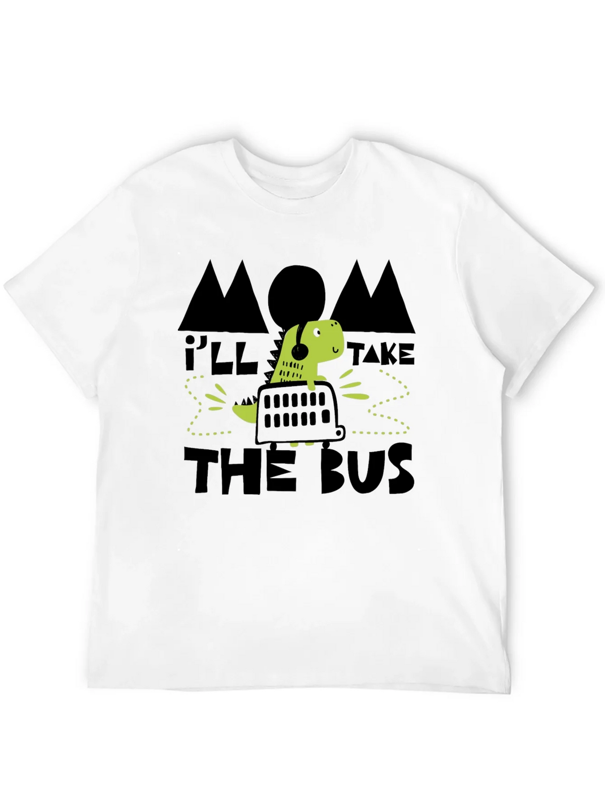 Mom Ill Take the Bus Funny Dinosaur T-Shirt product image 3