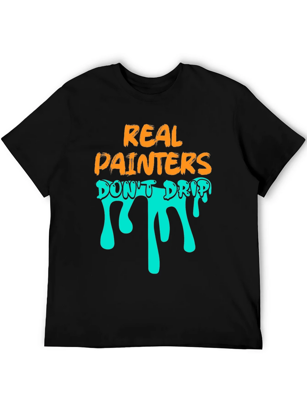 Real Painters Dont Drip T-Shirt product image 5