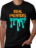 Real Painters Dont Drip T-Shirt product image 1