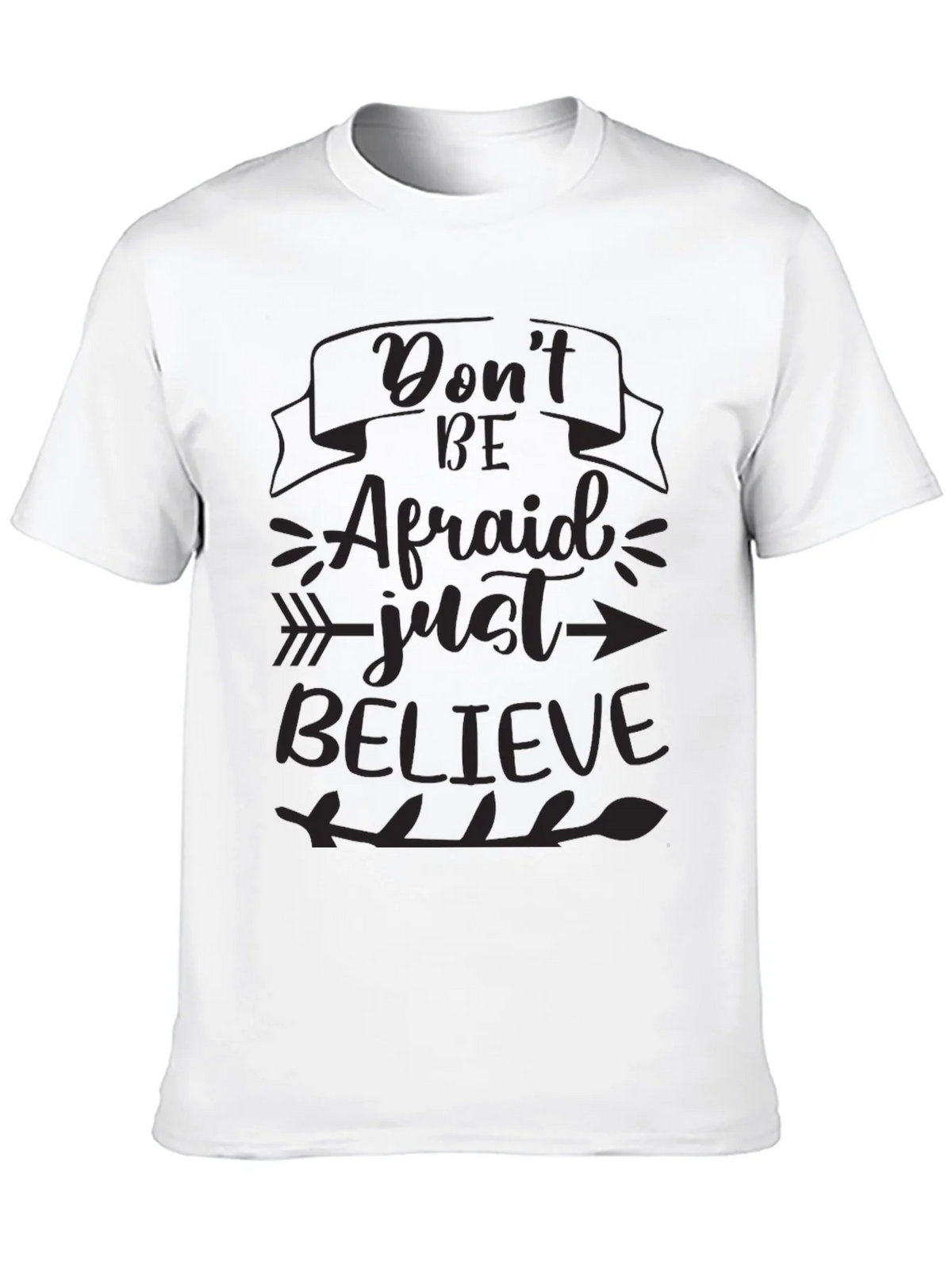 Inspirational T-Shirt - Dont Be Afraid Just Believe product image 9