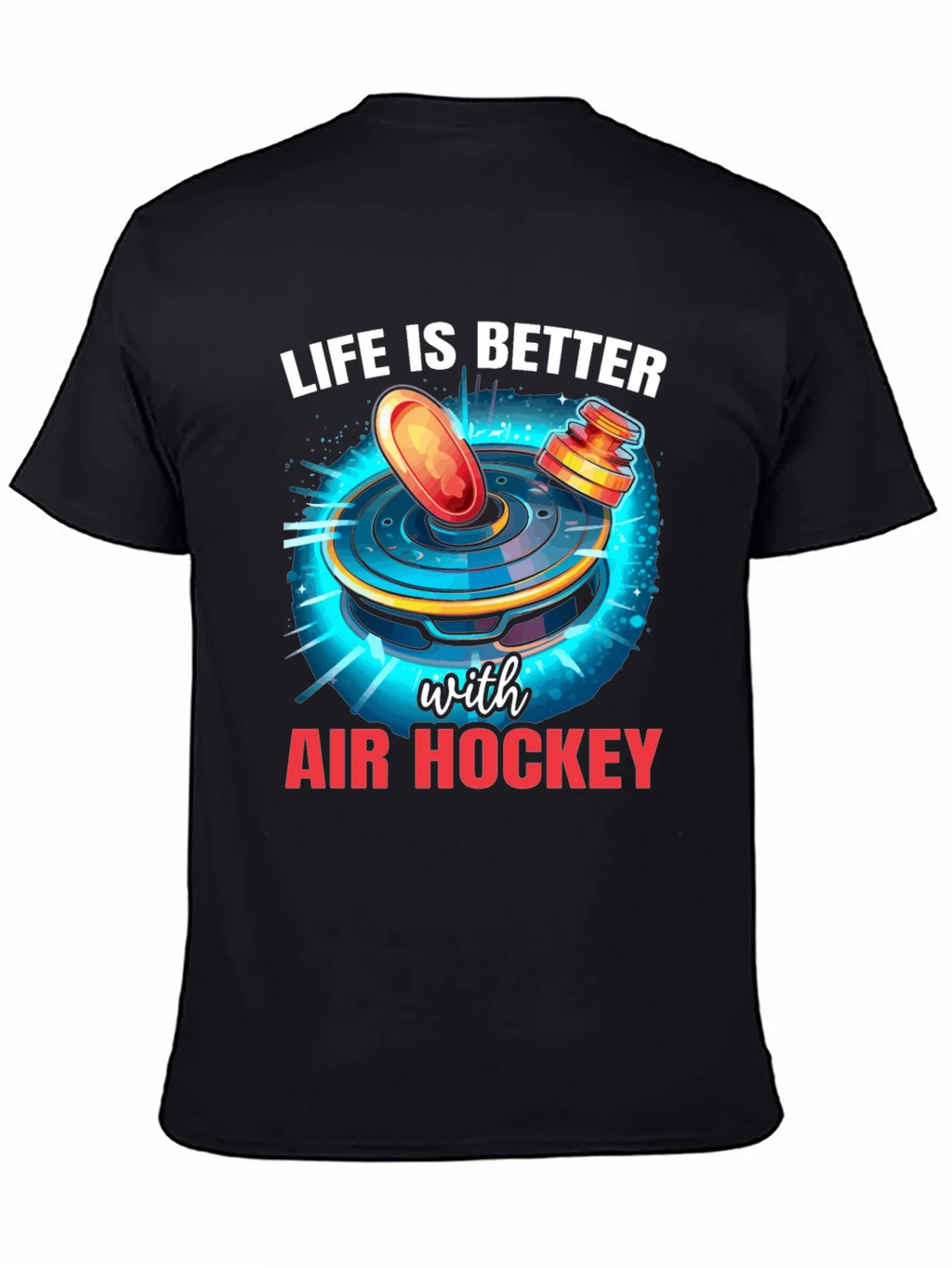 Air Hockey T-Shirt - Life Is Better with product image 4