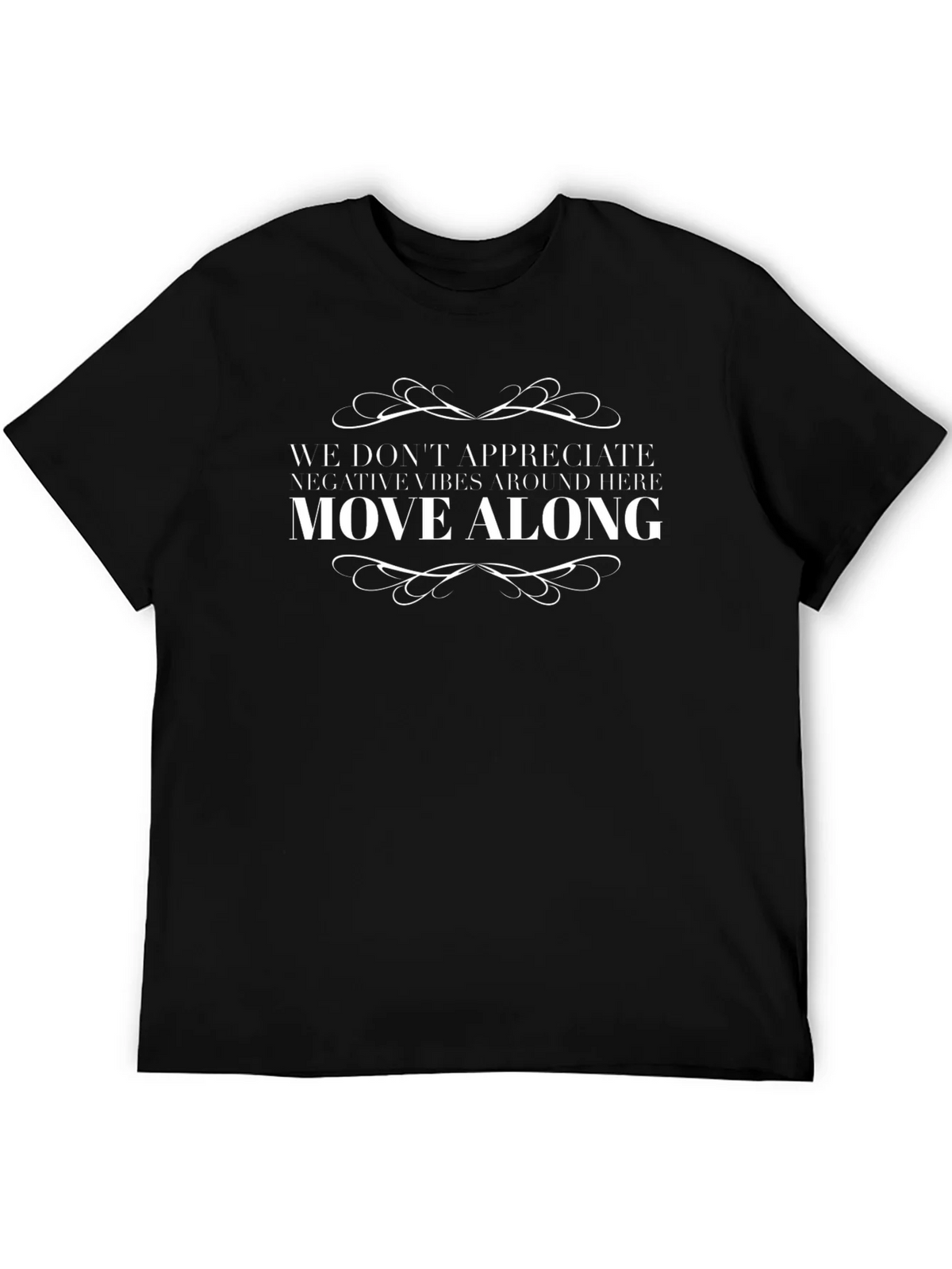 We Dont Appreciate Negative Vibes T-Shirt product image 5