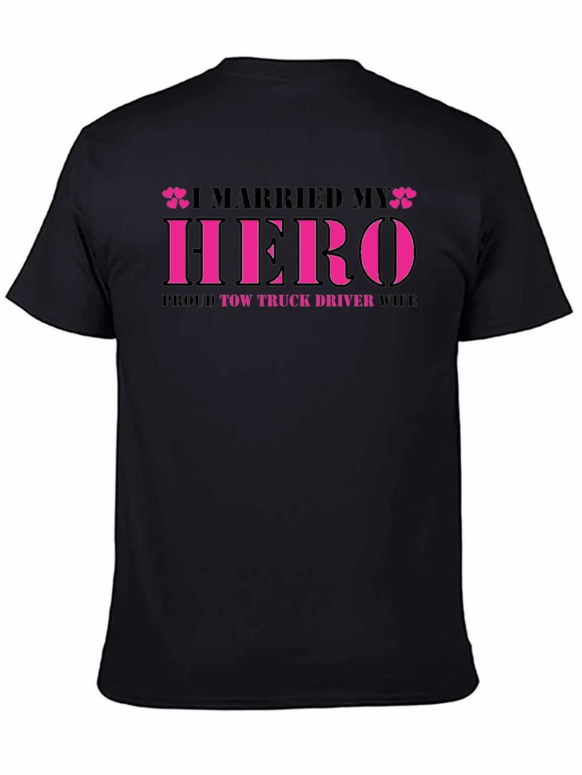 I Married My Hero Tow Truck Driver Wife T-Shirt product image 3