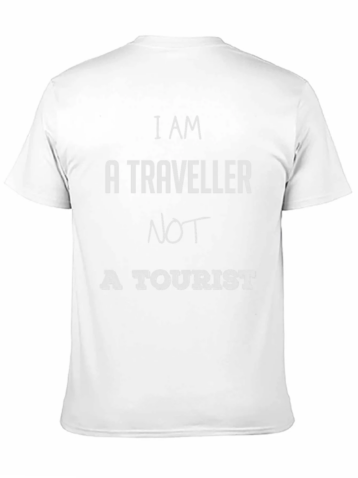 I AM A TRAVELER NOT A TOURIST T-Shirt product image 10