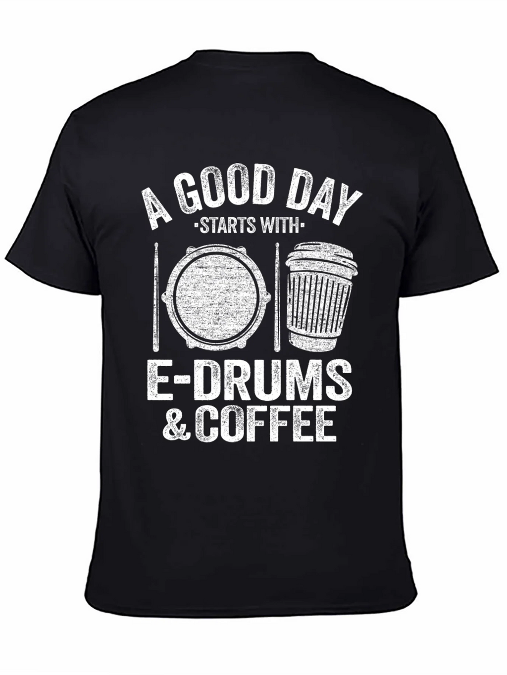 A Good Day Starts With E-Drums & Coffee T-Shirt product image 4