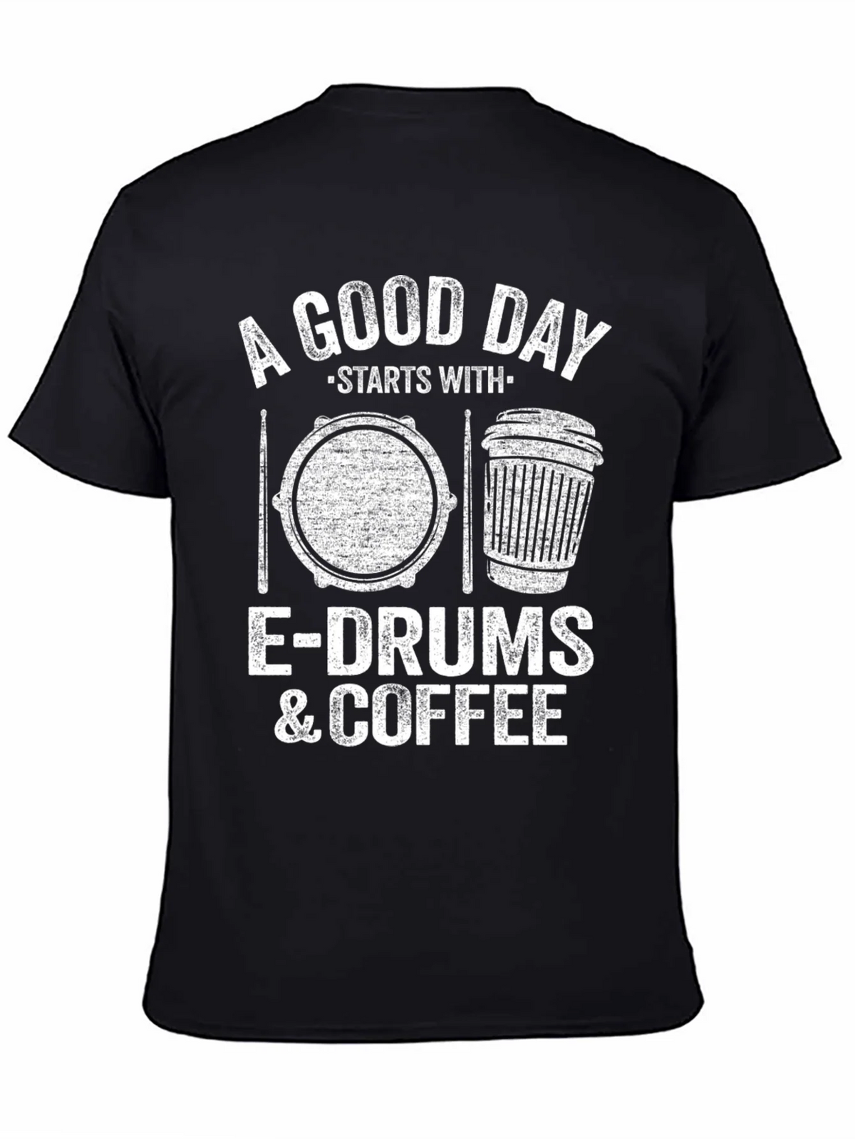 A Good Day Starts With E-Drums & Coffee T-Shirt product image 4