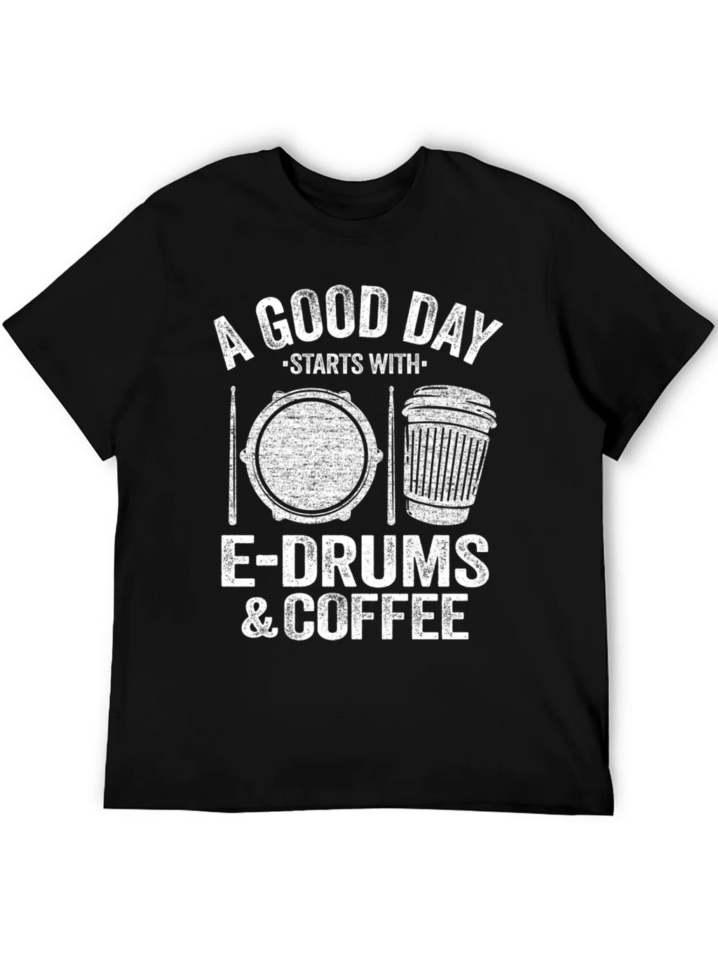 A Good Day Starts With E-Drums & Coffee T-Shirt product image 5