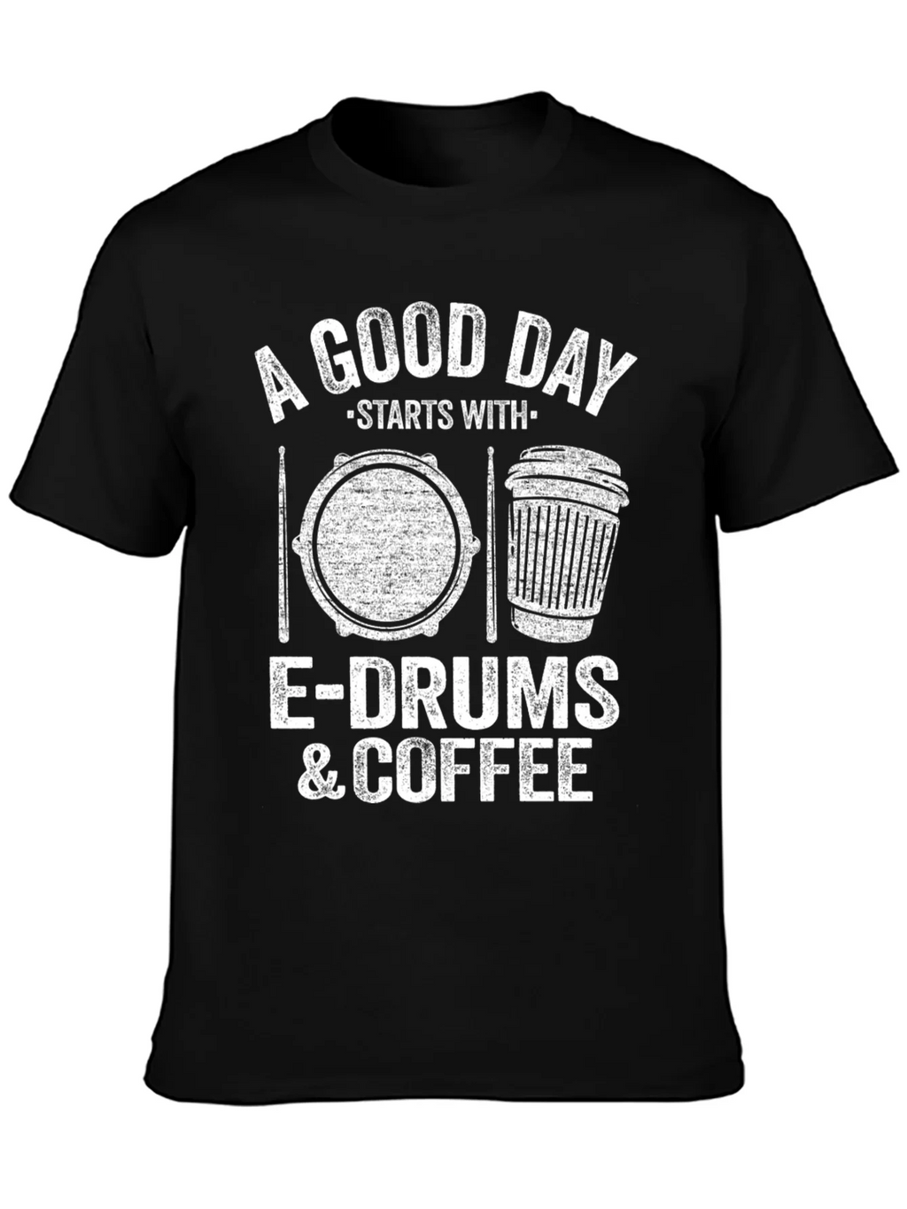 A Good Day Starts With E-Drums & Coffee T-Shirt product image 3