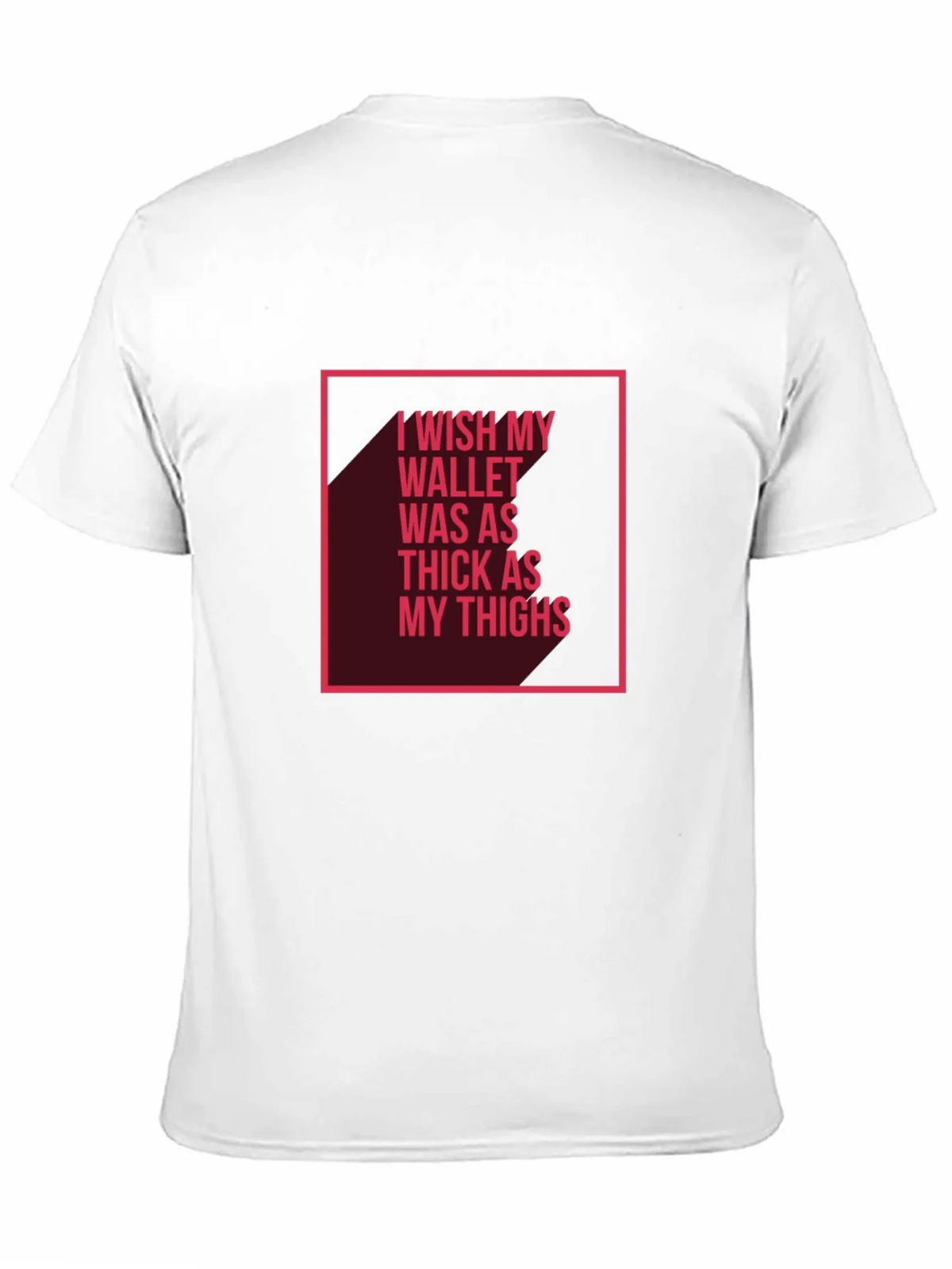 Wish My Wallet Was as Thick T-Shirt product image 10