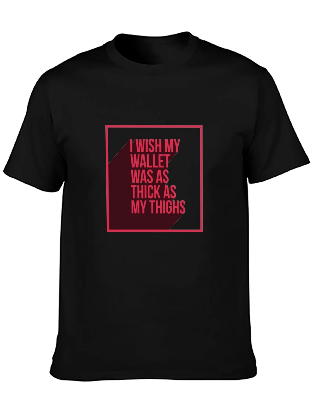 Wish My Wallet Was as Thick T-Shirt product image 3