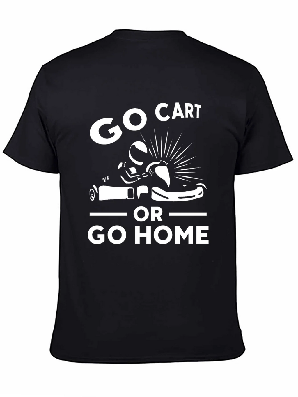 Go Cart or Go Home Graphic Tee - Racing Kart T-Shirt product image 4