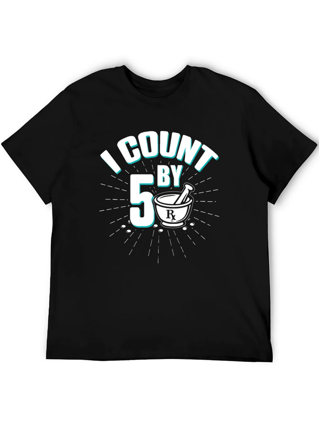 I Count By 5 Pharmacist Black T-Shirt product image 4