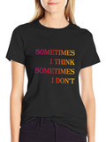 Sometimes I Think Graphic Tee - Black T-Shirt product image 1