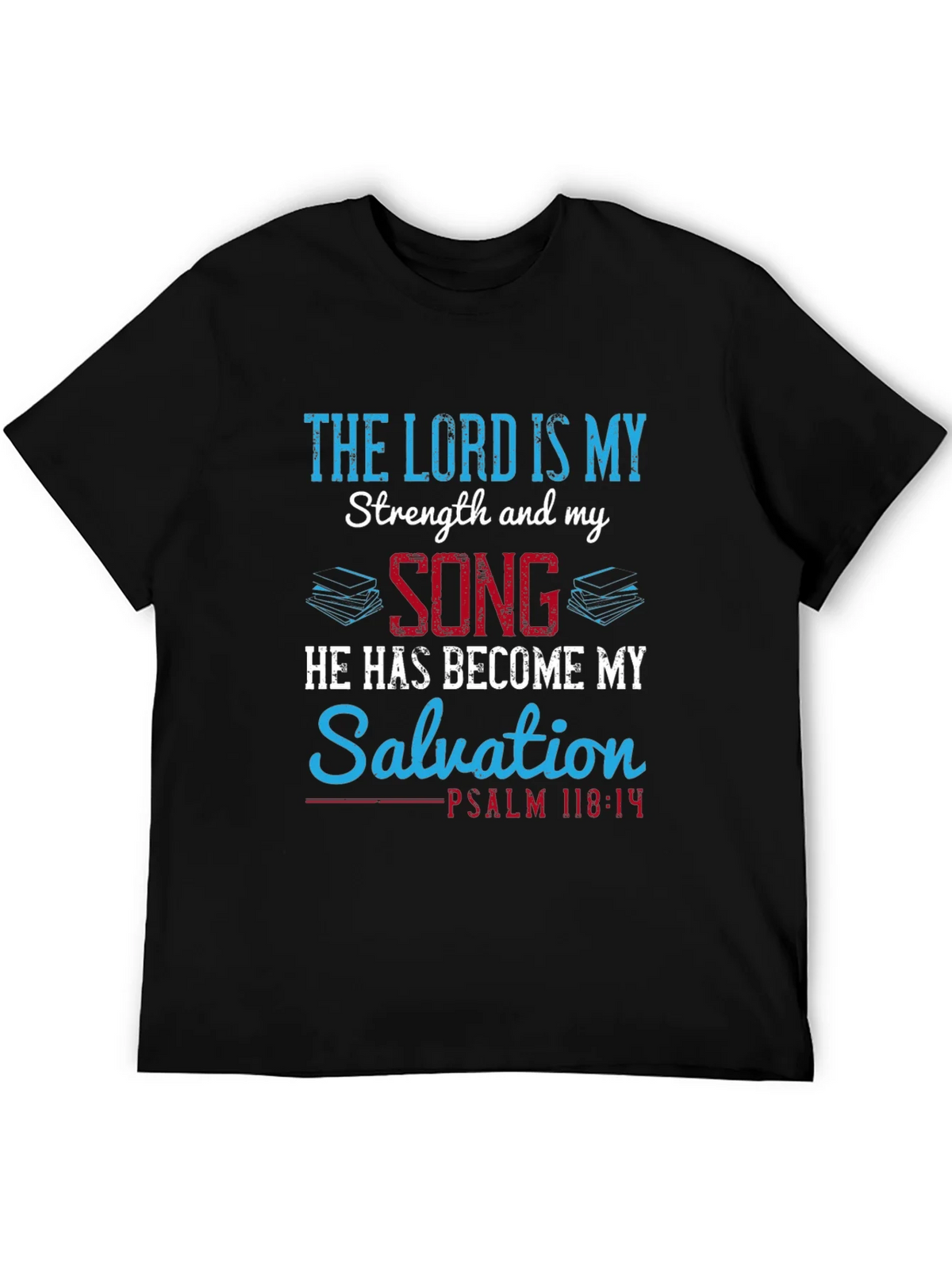 The Lord is My Strength T-Shirt product image 2