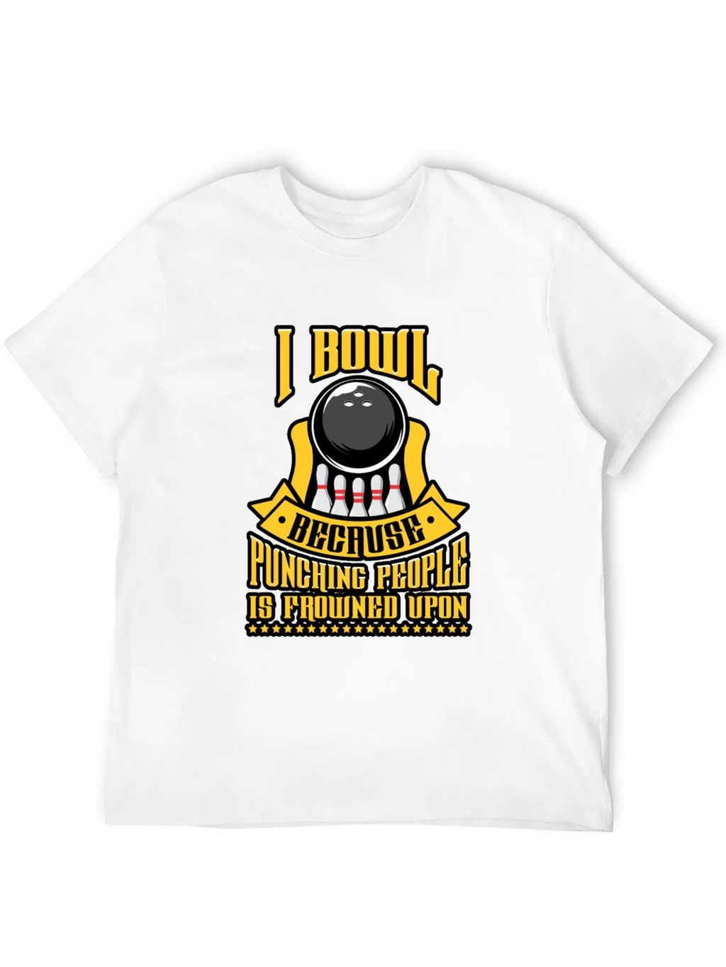 I Bowl Because Punching People T-Shirt product image 3