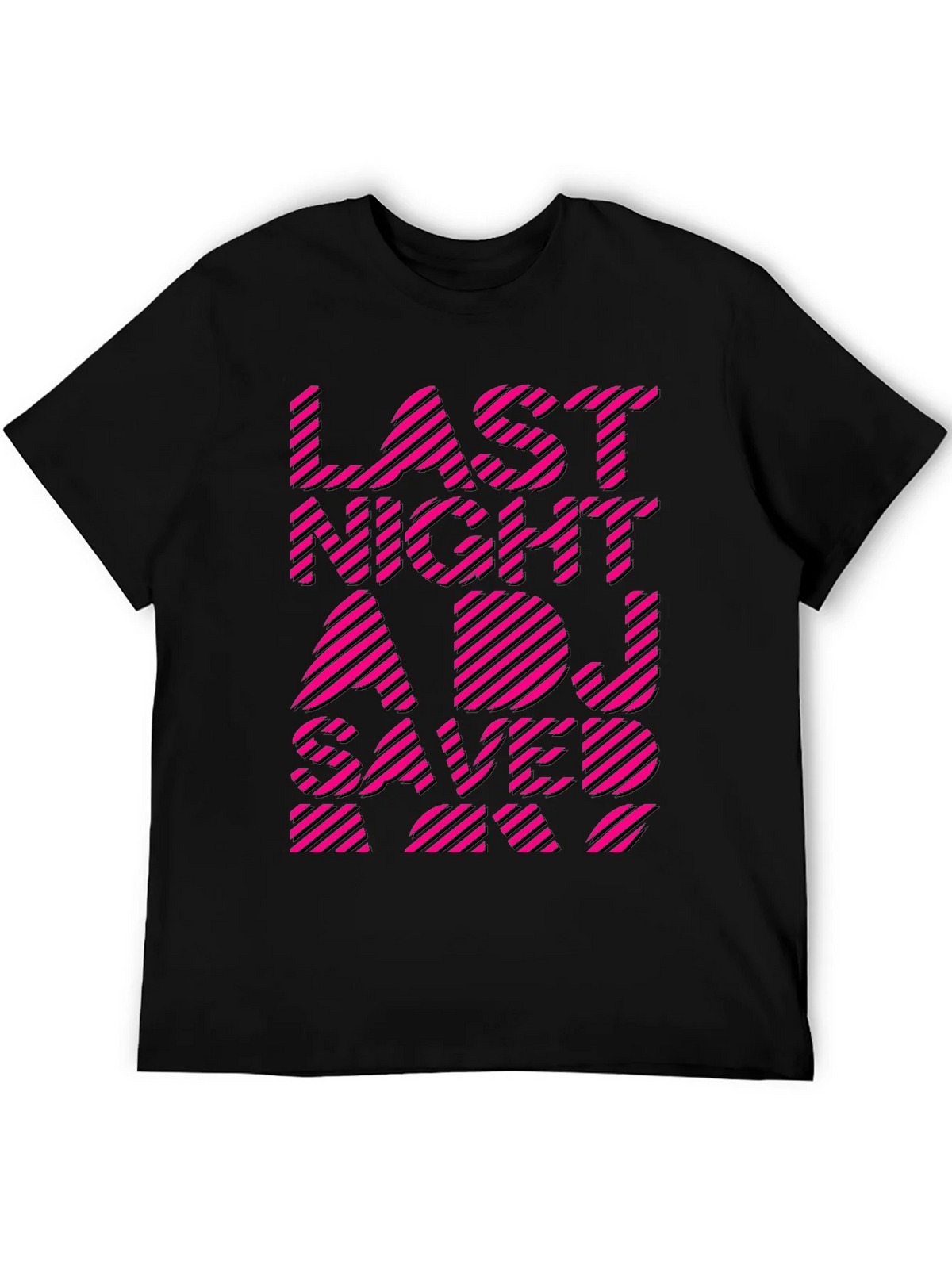 Last Night A DJ Saved My Life Graphic Tee product image 5