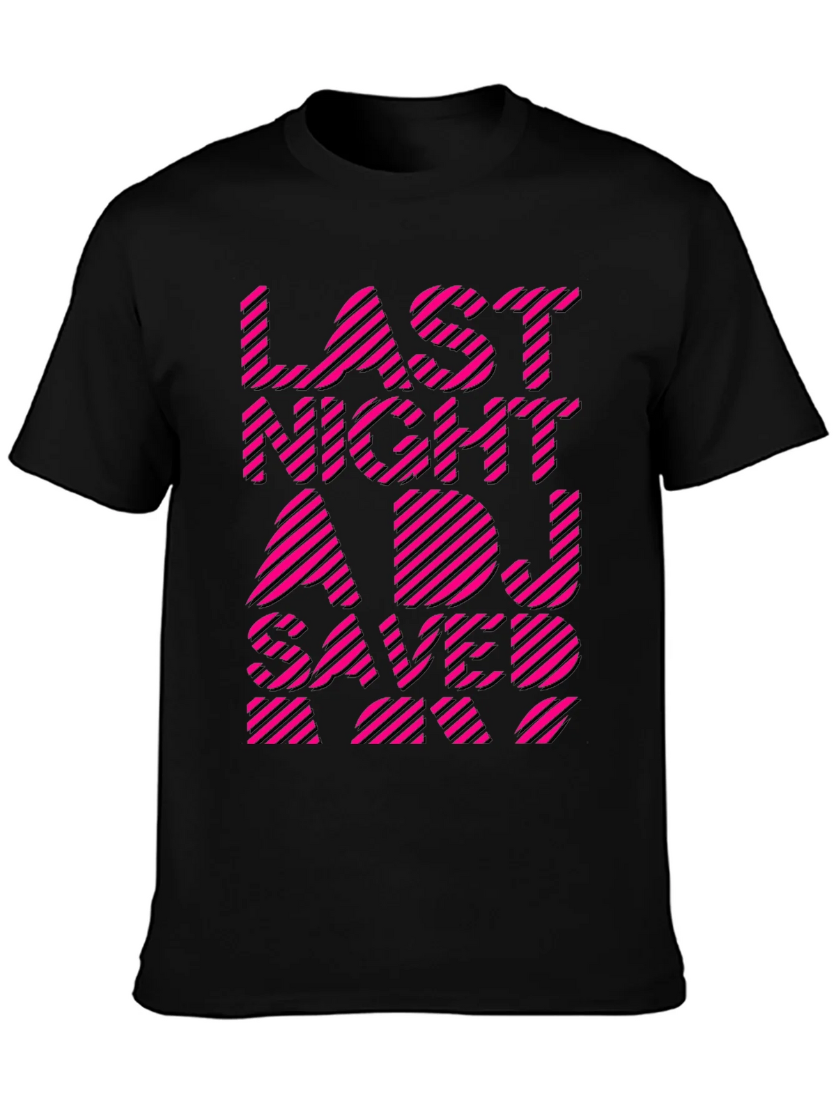 Last Night A DJ Saved My Life Graphic Tee product image 3