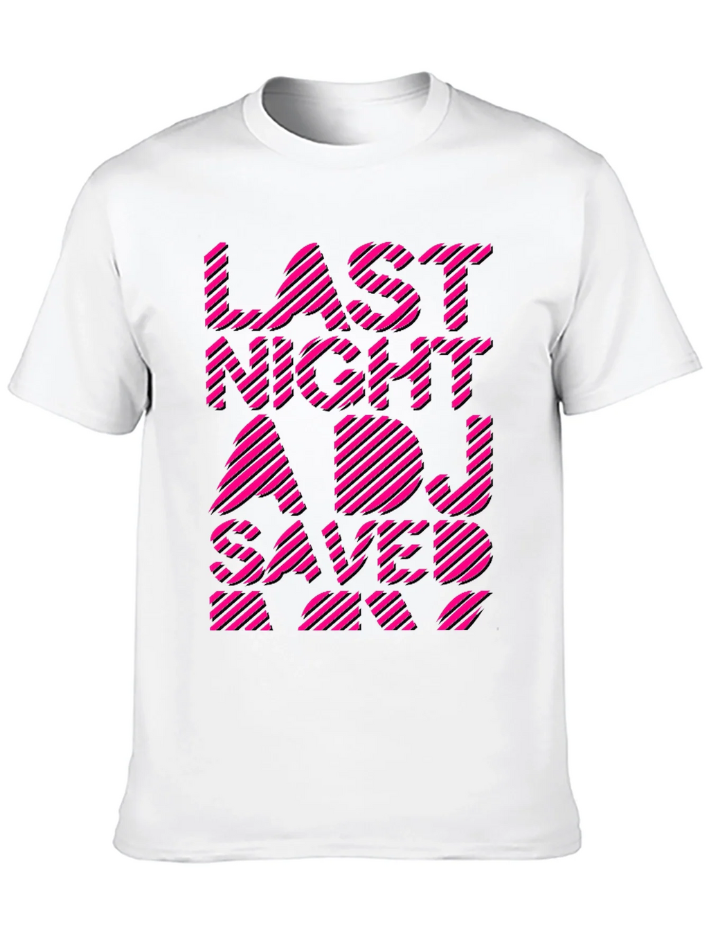 Last Night A DJ Saved My Life Graphic Tee product image 9