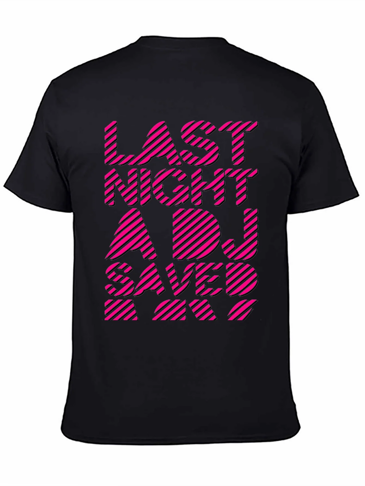 Last Night A DJ Saved My Life Graphic Tee product image 4