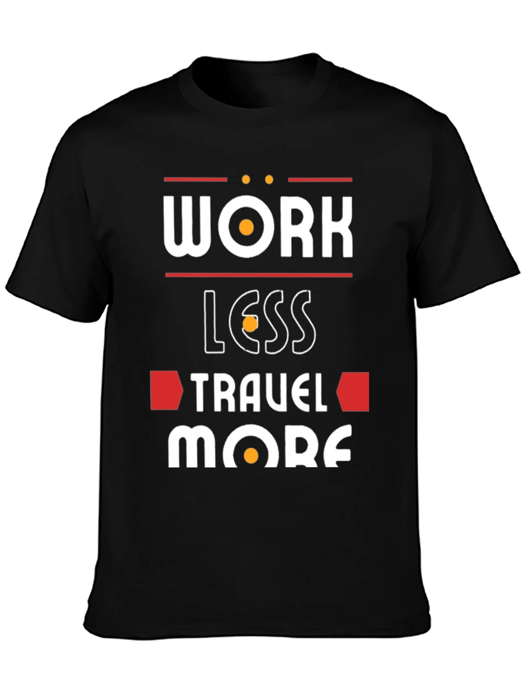 Work Less Travel More Graphic T-Shirt product image 3