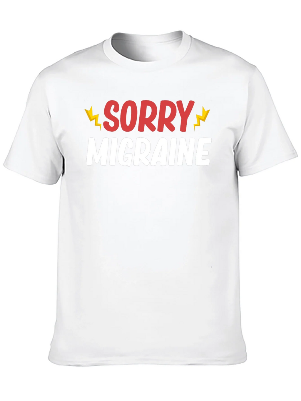 Sorry Migraine Funny T-Shirt - Novelty Graphic Tee product image 9