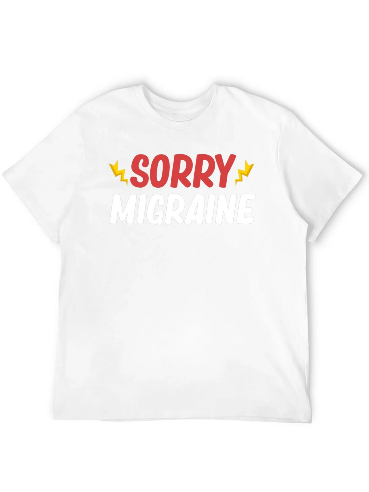 Sorry Migraine Funny T-Shirt - Novelty Graphic Tee product image 11
