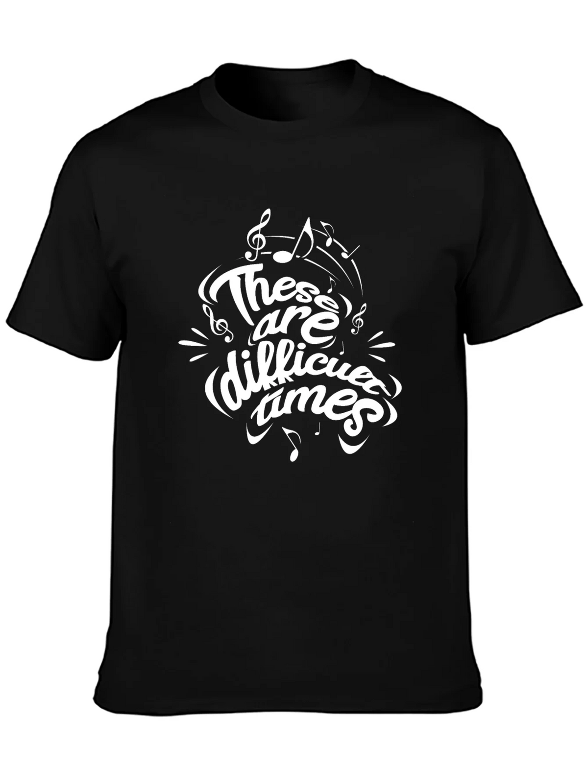 These are Difficult Times Graphic T-Shirt product image 3
