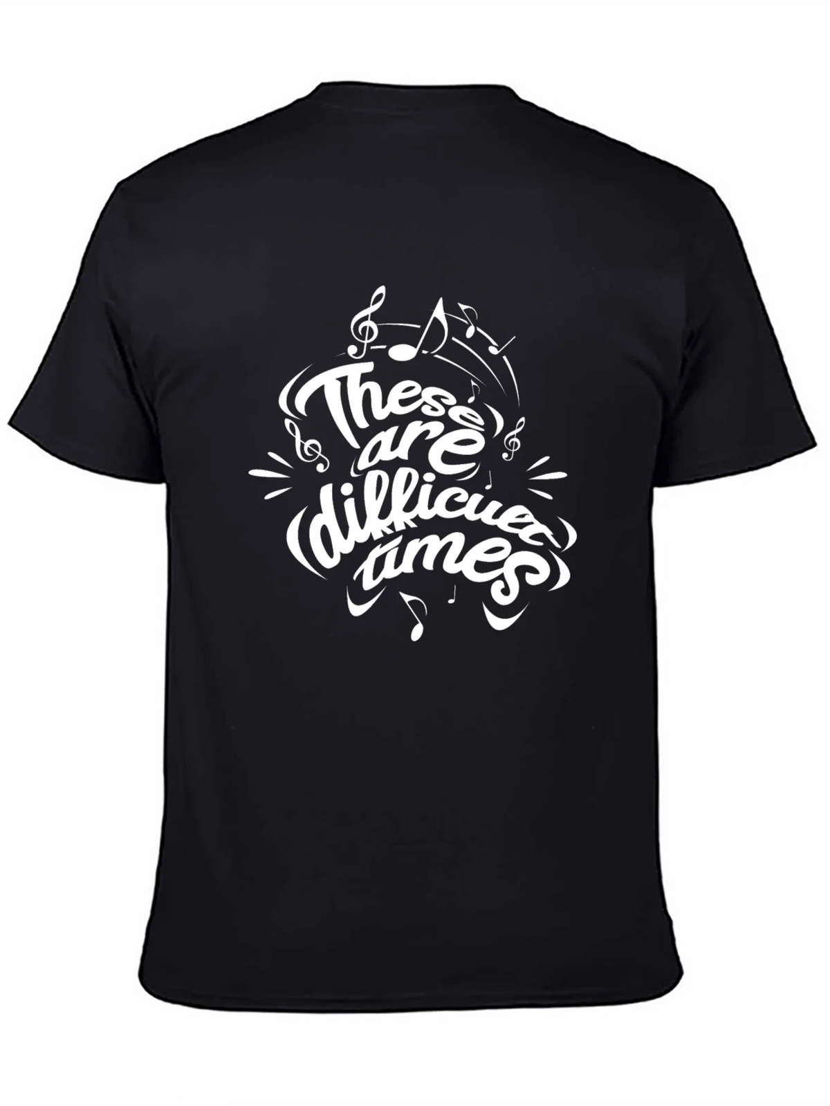 These are Difficult Times Graphic T-Shirt product image 4
